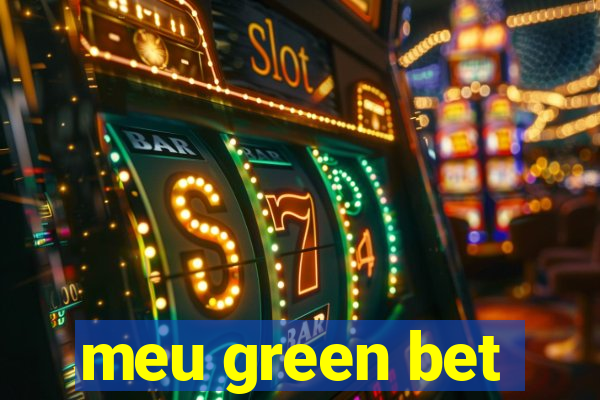meu green bet